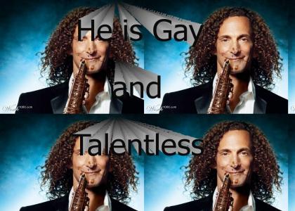 Kenny G has only TWO weaknesses...