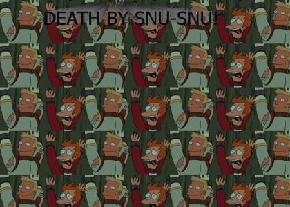 Death by snu-snu!