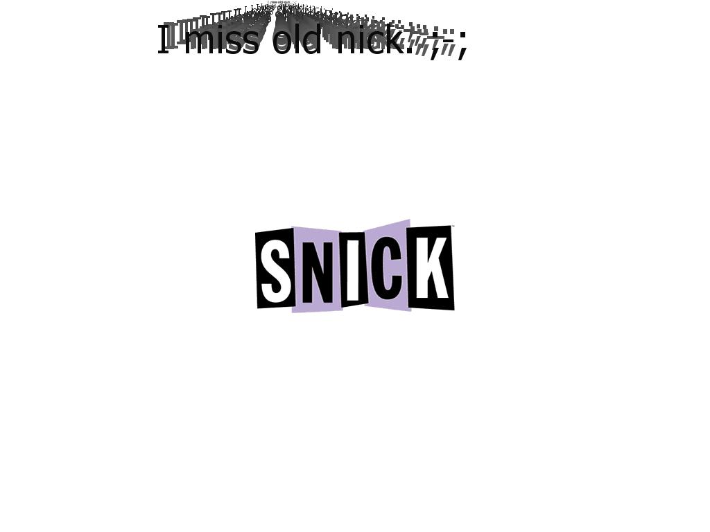 snick