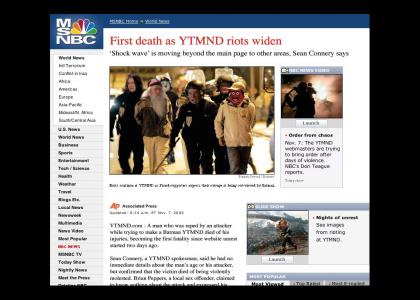 MSNBC: First death as YTMND riots widen
