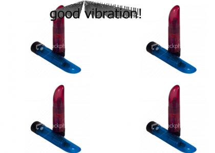 Vibrators...