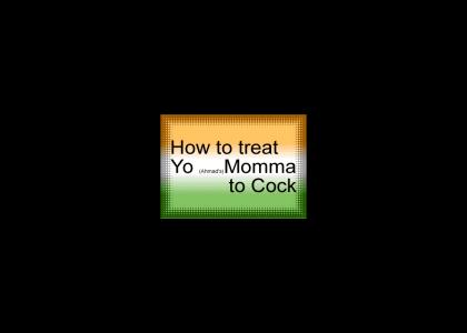 How To Treat Yo Momma
