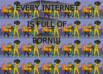 EVERY INTERNET IS FULL OF PORN