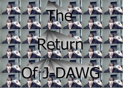 The Reutrn Of J-Dawg