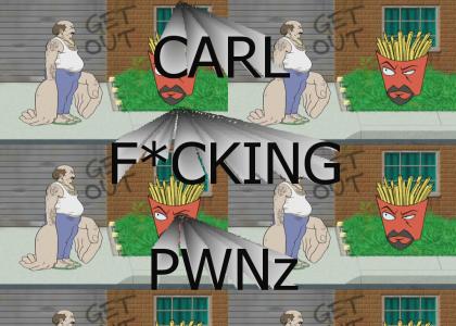 Carl F*cking Pwns
