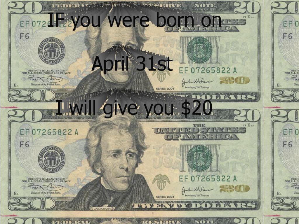 YourBirthdayIsApril31st