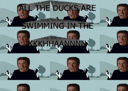 All the Ducks are Swimming in the KHAN