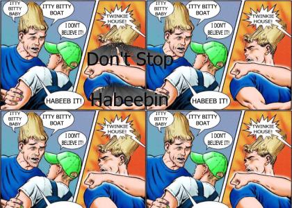 Dont Stop Habeebin'