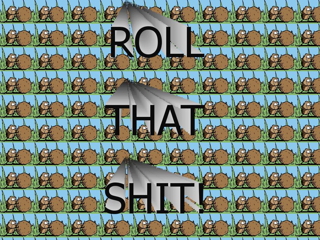 rollthatshit