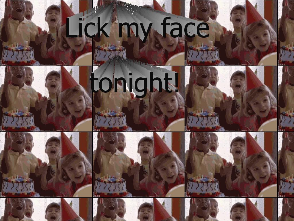 lickmyfacetonight