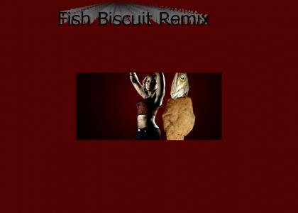 Fish Biscuit Remix **extended mix**