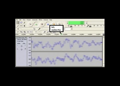 lol, audacity