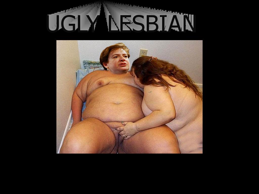 uglylesbian