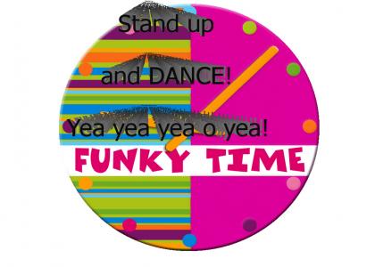 FUNKY Time!