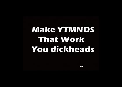 Make YTMNDS that work!