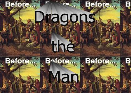 Dragons the man