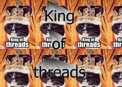 The king of threads