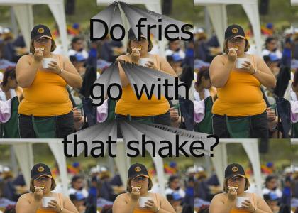 Do Fries Go With That Shake?