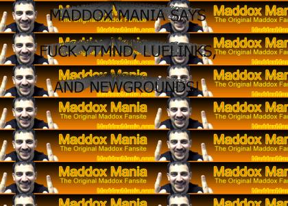 MADDOX MANIA HAS JOINED THE FIGHT!