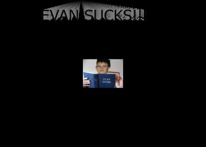 EVAN SUCKS