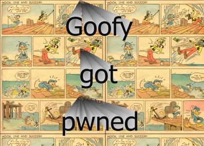 Goofy Gets Owned