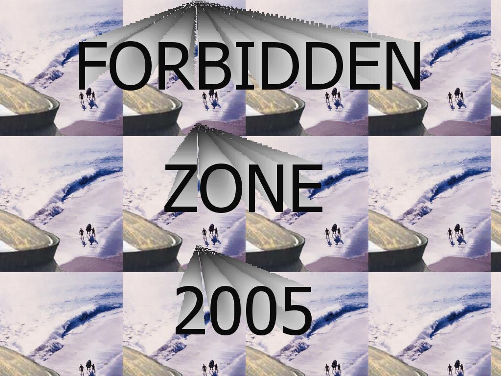 forbiddenzone2005