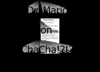 Dr. Mario on ChaCha!?