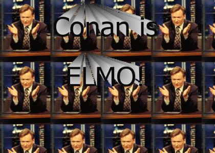 Conan is Elmo