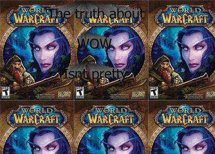 the truth about WOW