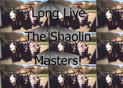 The Shaolin Masters Will Acheive Their Destiny