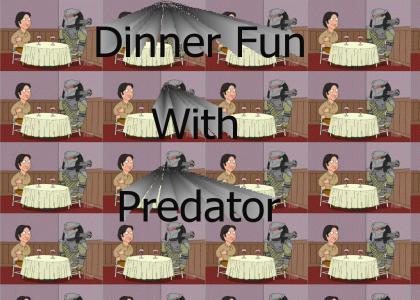 Dinner with Predator(now with dinner music)