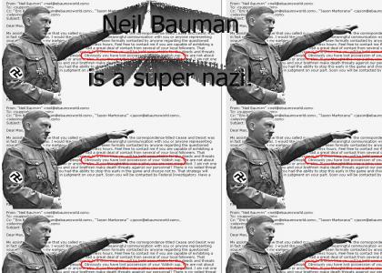 Neil Bauman Is A Secret Nazi
