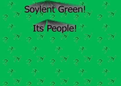 Soylent Green: It's People!