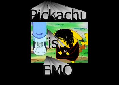 Pickachu is emo!