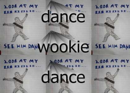 dance wookie dance