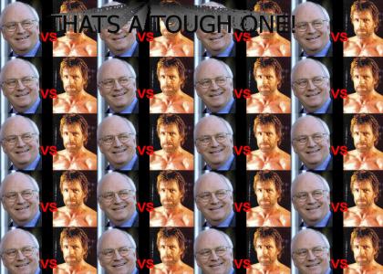 Cheney VS Chuck