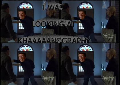 I was looking at KHAAAAANography!