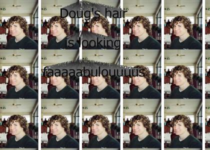 Doug's hair is fabulous!