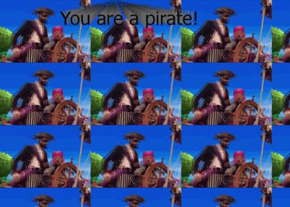 You are a Pirate! (Extended video!)