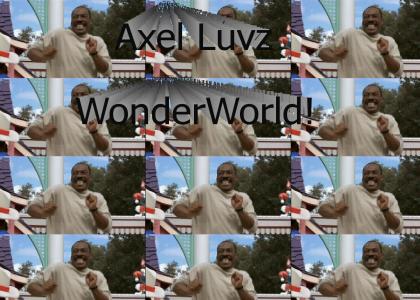 Axel Luvz WonderWorld!