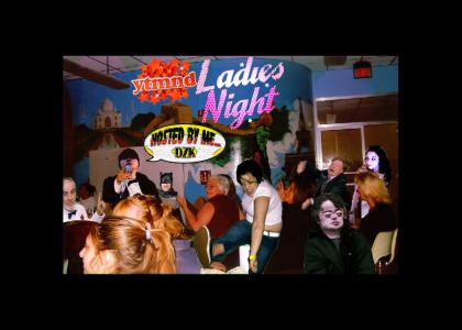 YTMND - Ladies Night, hosted by DZK