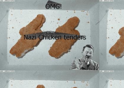 OMG secret nazi chicken tenders!!