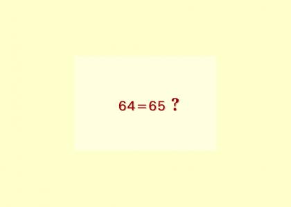 64=65? (math sucks)