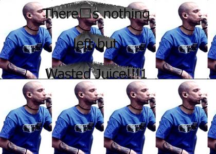 Wasted Juice