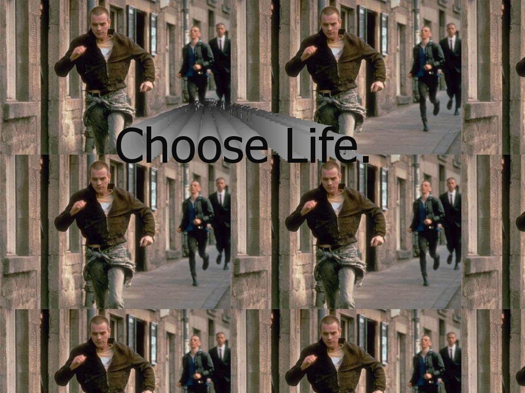 chooselife