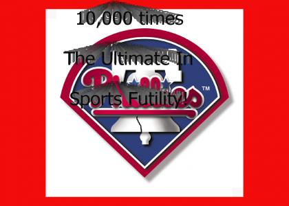 Philadelphia Phillies 10,000 losses and counting!