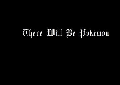 There Will Be...