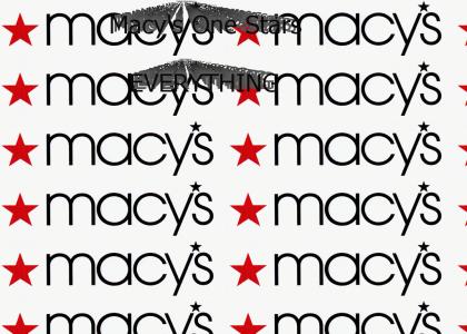 Macy's One-Stars EVERYTHING