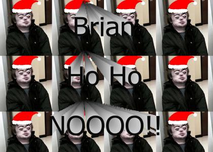 Holiday Brian, NOOOOO!!!!!
