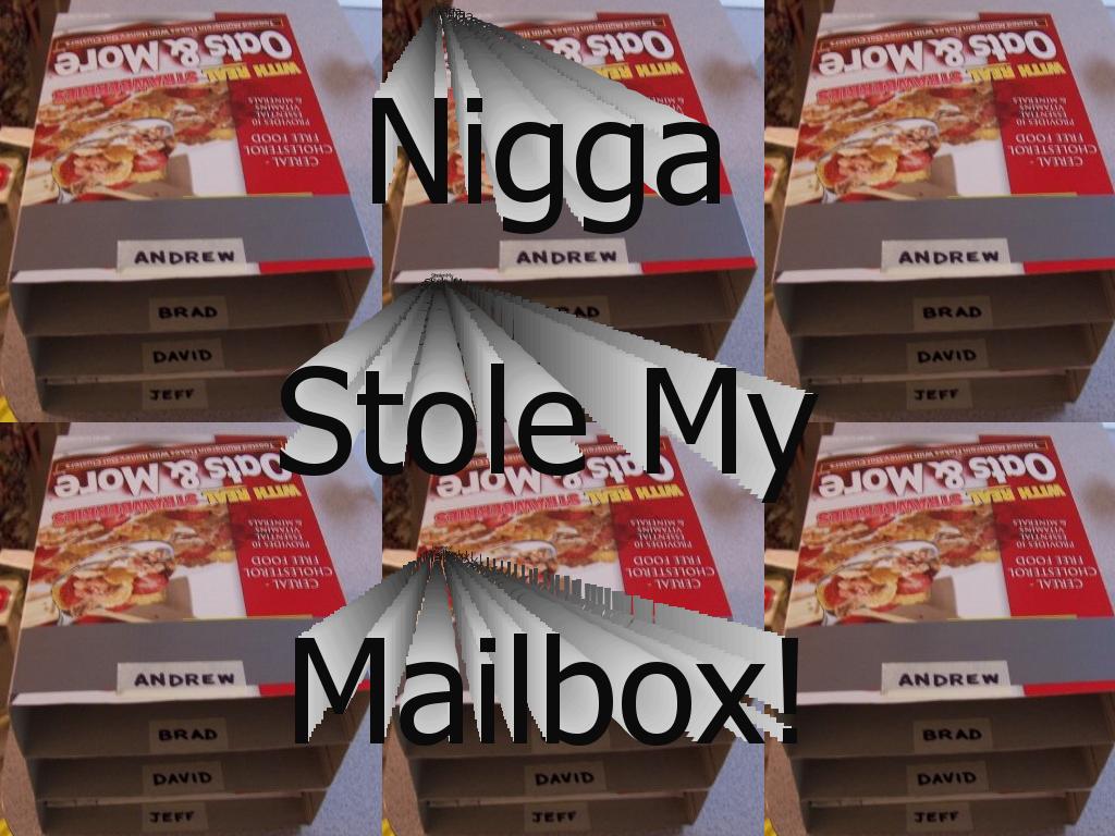 niggastolemymailbox